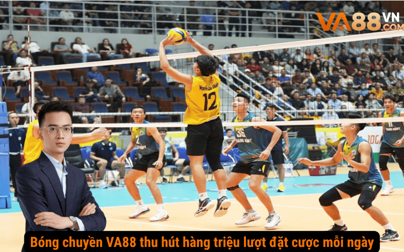Bóng chuyền VA88 thu hút hàng triệu lượt đặt cược mỗi ngày