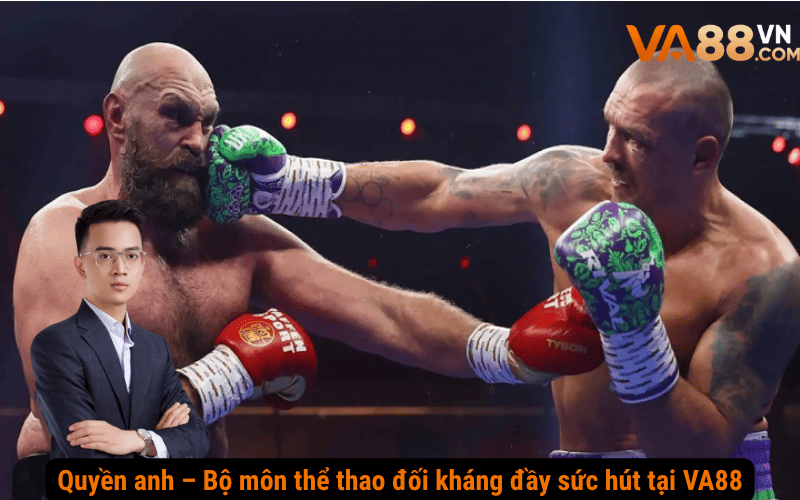 Quyền anh – Bộ môn thể thao đối kháng đầy sức hút tại VA88